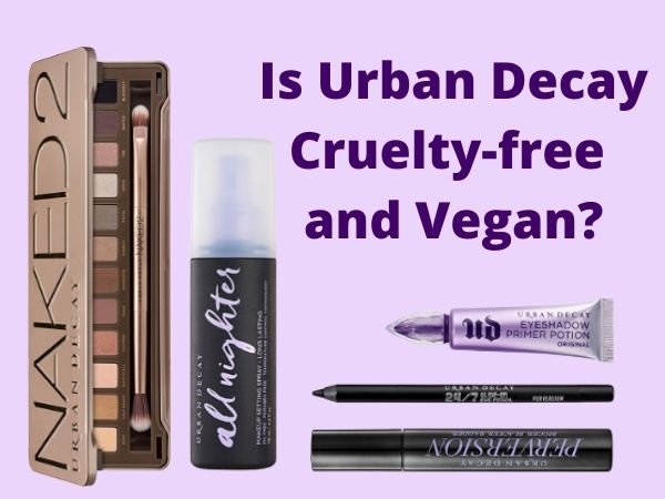 Is Urban Decay Cruelty-Free and Vegan?