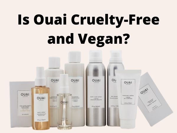 is Ouai cruelty-free and vegan