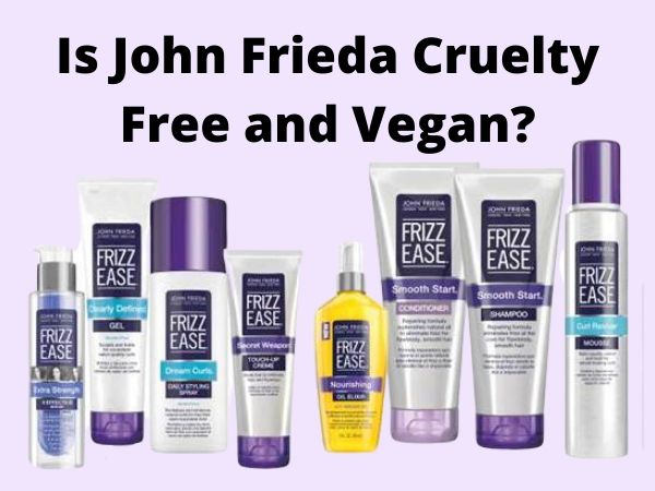 Is John Frieda Cruelty-Free and Vegan?