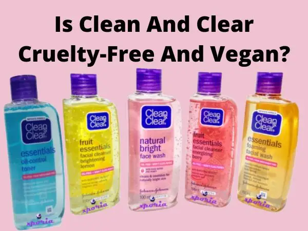 Is Clean and Clear Cruelty-Free and Vegan?