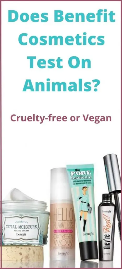 Does Benefit Test On Animals or vegan and cruelty free