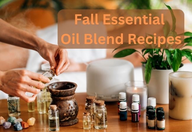 Fall Essential Oil Blend Recipes
