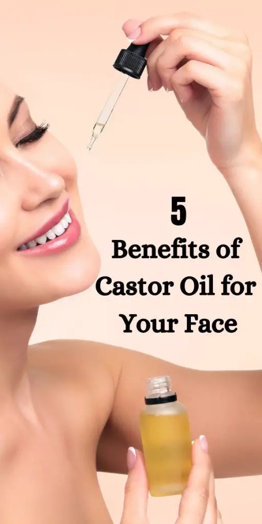 5 Benefits of Castor Oil for Your Face