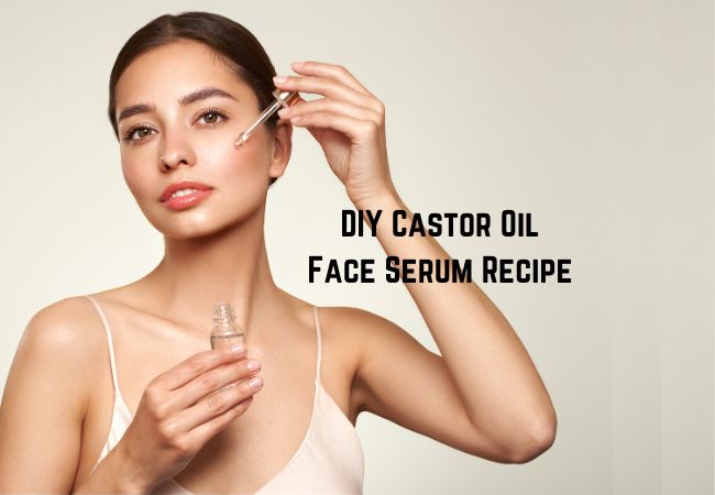 DIY Castor Oil Face Serum Recipe for glowing skin
