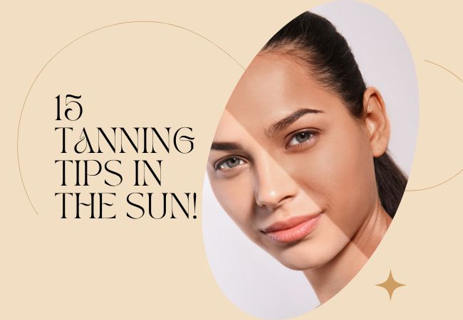 15 tanning tips in the sun