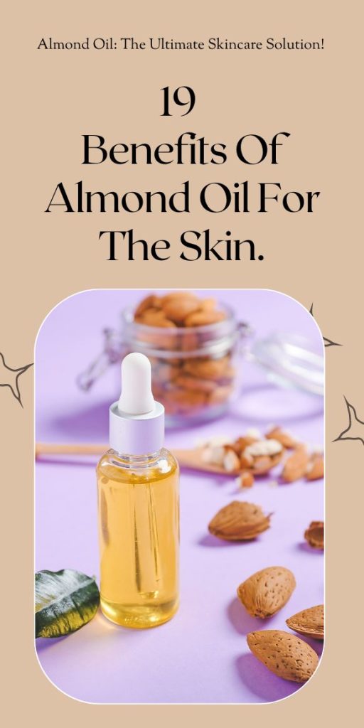 19 benefits of almond oil for the skin
