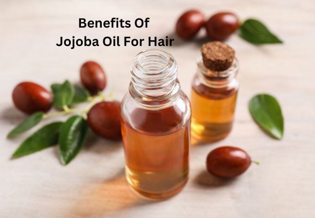 Benefits Of Jojoba Oil For Hair growth