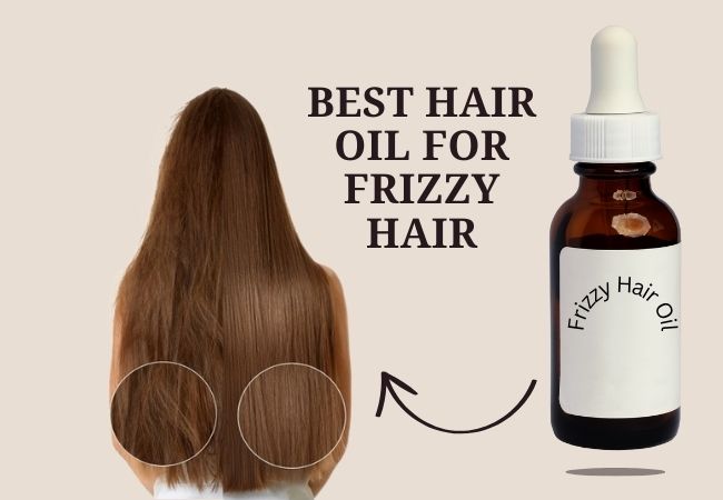 the best hair oil for frizzy hair